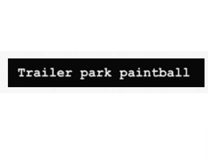 TRAILER PARK PAINTBALL